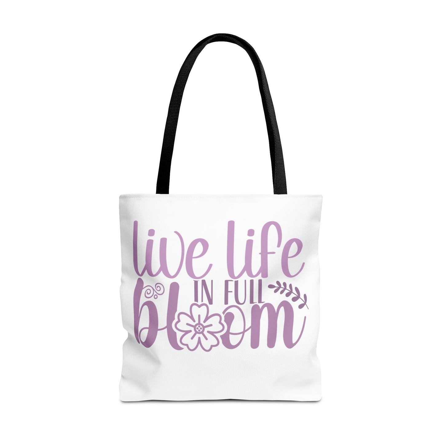 Live Life in Full Bloom Tote Bag (AOP)