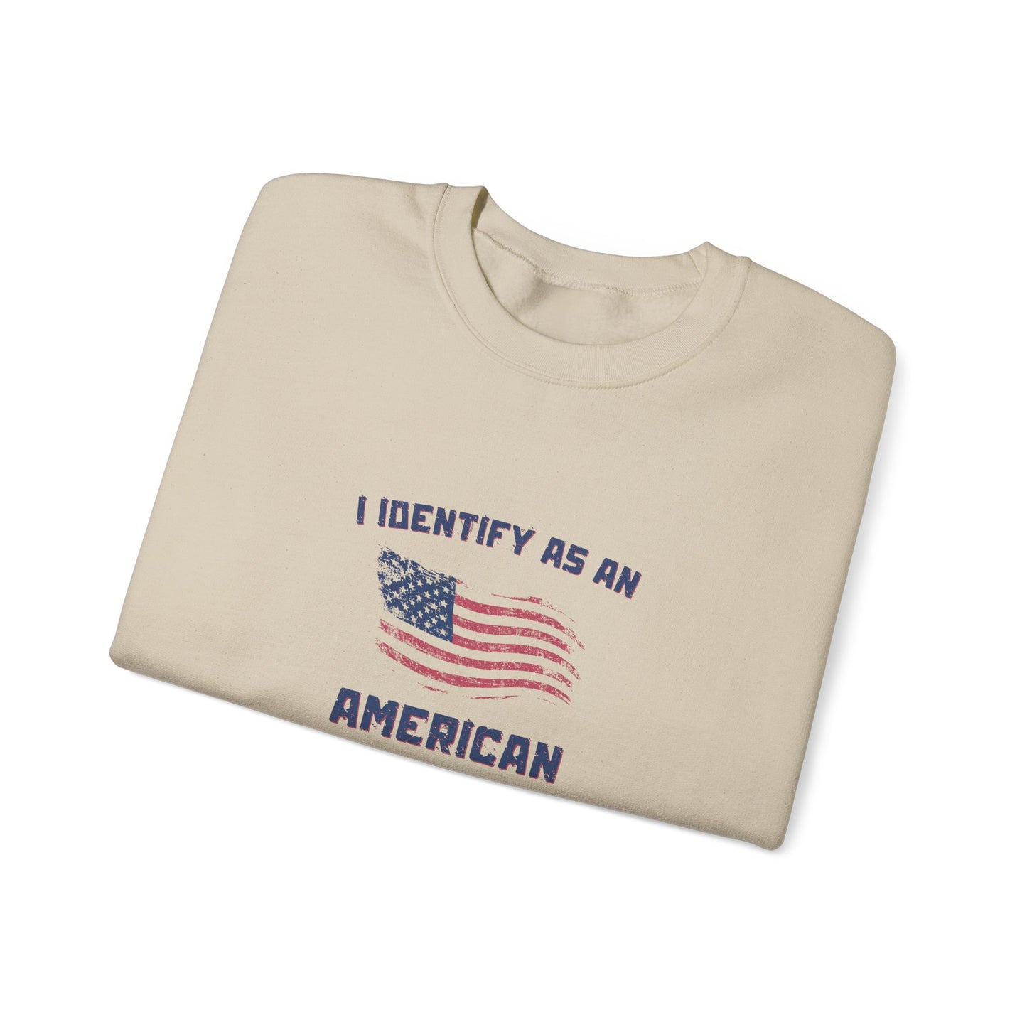 I Identify as American Unisex Heavy Blend™ Crewneck Sweatshirt