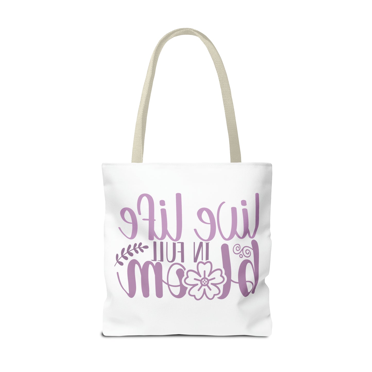 Live Life in Full Bloom Tote Bag (AOP)