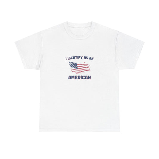 I Identify American Unisex Heavy Cotton Tee