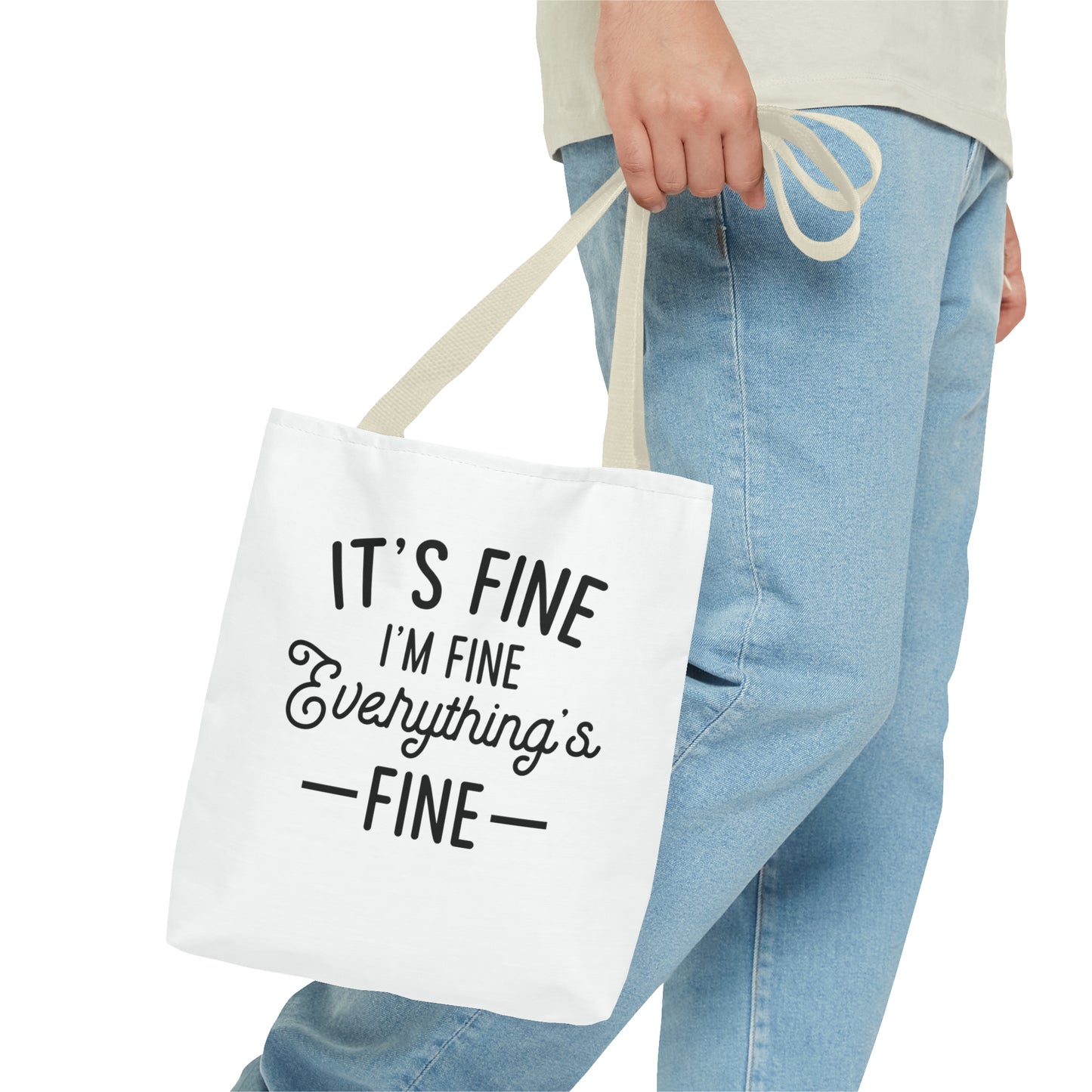 It's Fine, Everything's Fine Tote Bag (AOP)