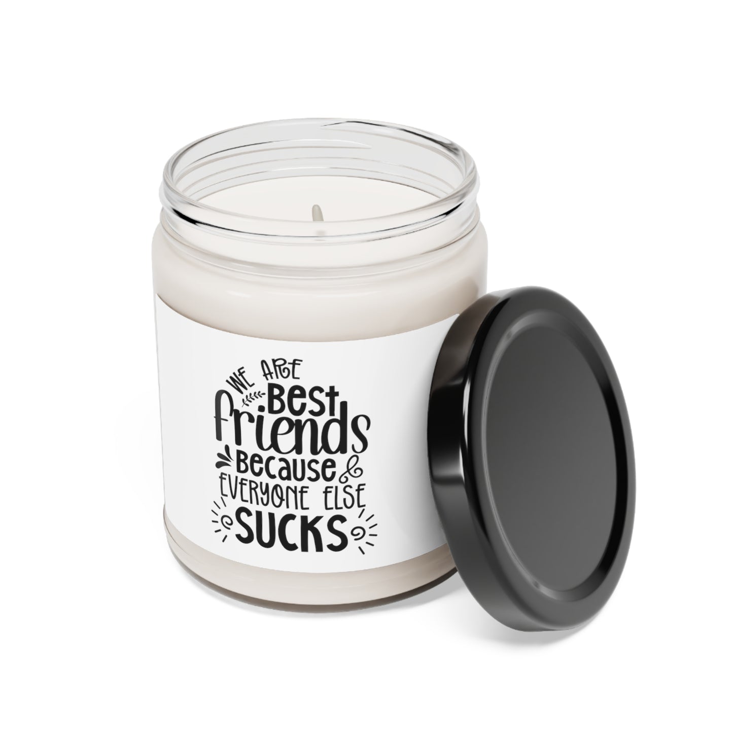 Best Friends - Everyone Else Sucks Scented Soy Candle, 9oz