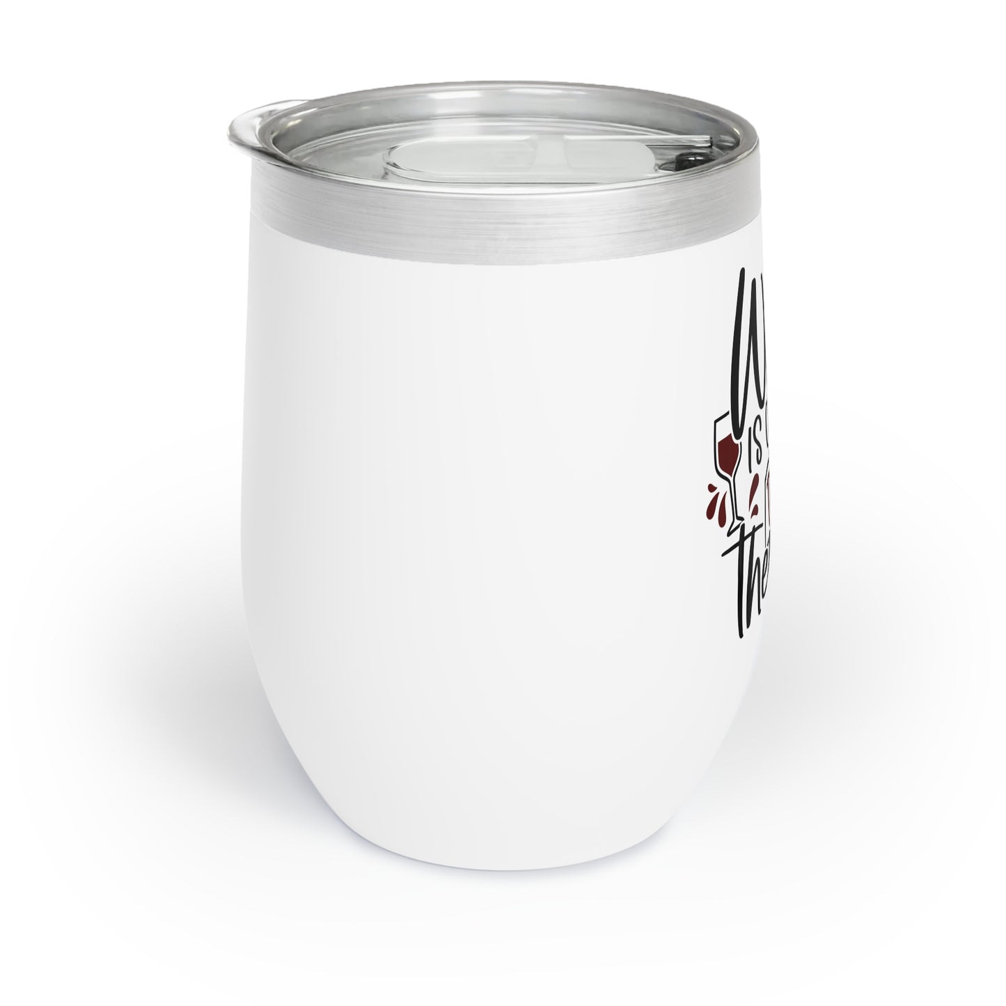 Wine Cheaper Than Therapy Chill Wine Tumbler