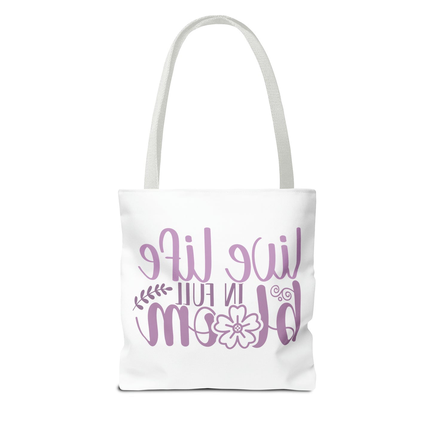 Live Life in Full Bloom Tote Bag (AOP)