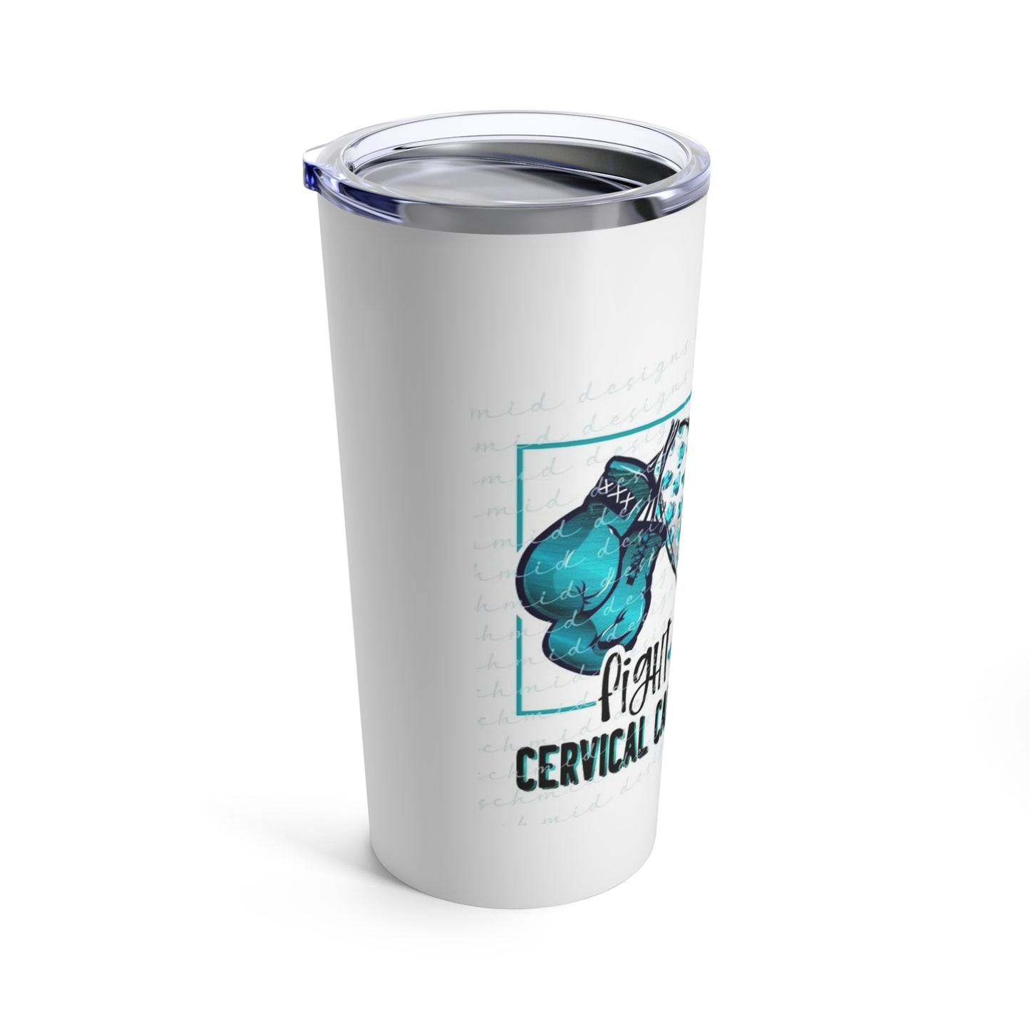 Fight-Love-Cure Cervical Cancer Tumbler 20oz