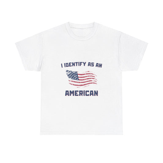 I Identify American Unisex Heavy Cotton Tee