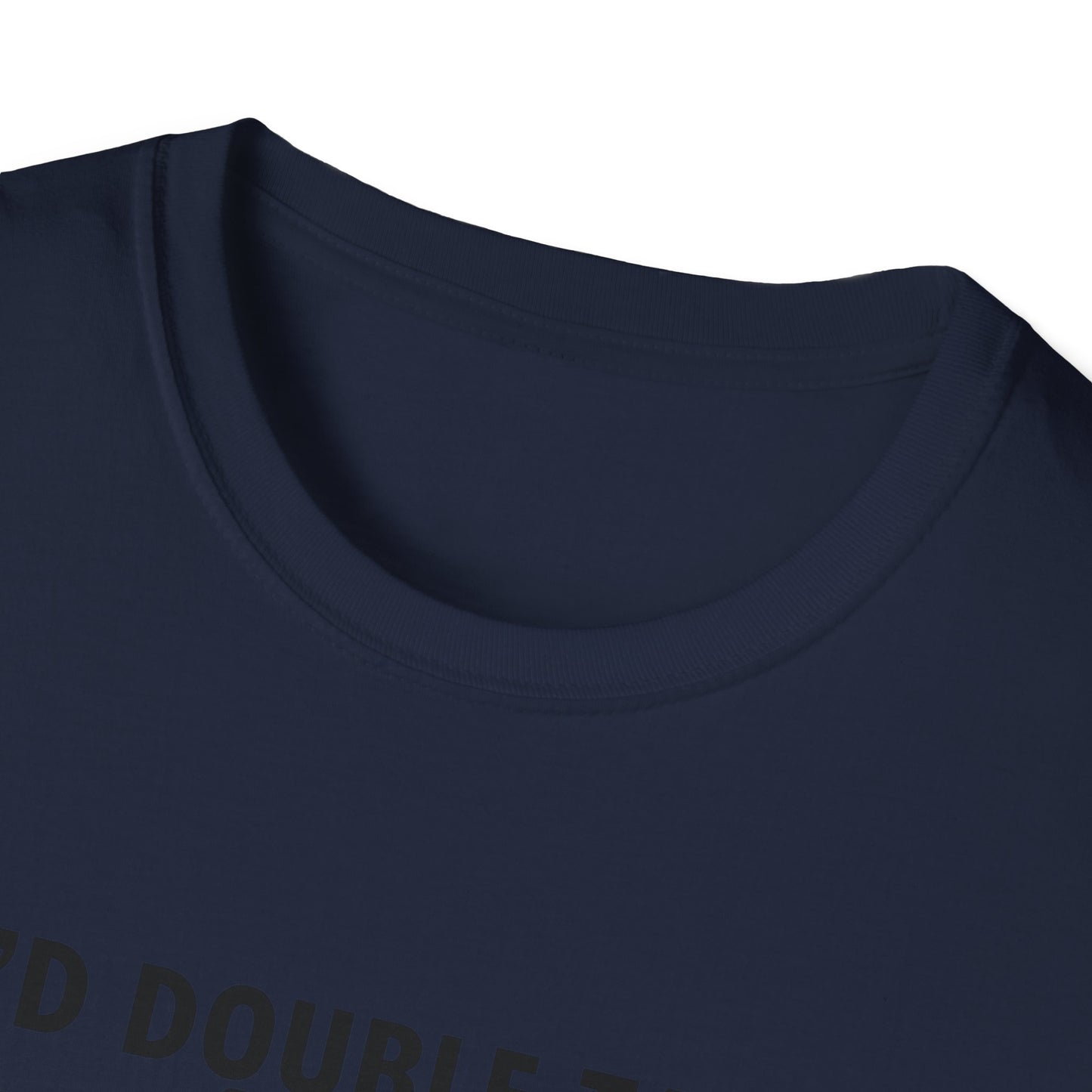 I'd Double Tap That Unisex Softstyle T-Shirt