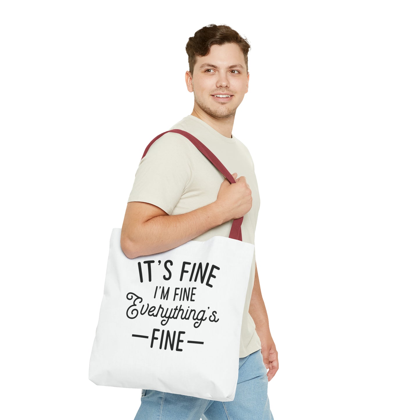 It's Fine, Everything's Fine Tote Bag (AOP)