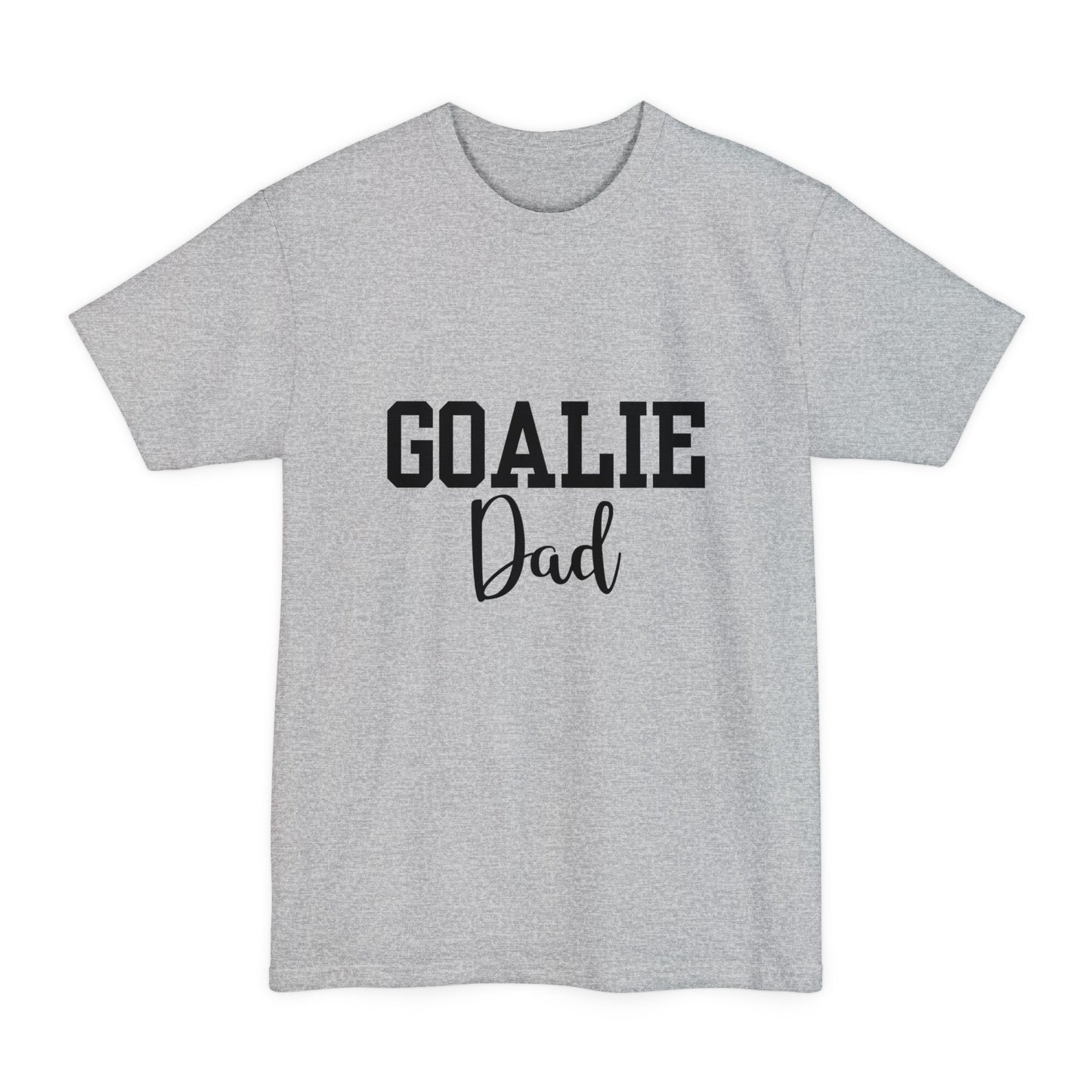 Goalie Dad Unisex Tall Beefy-T® T-Shirt