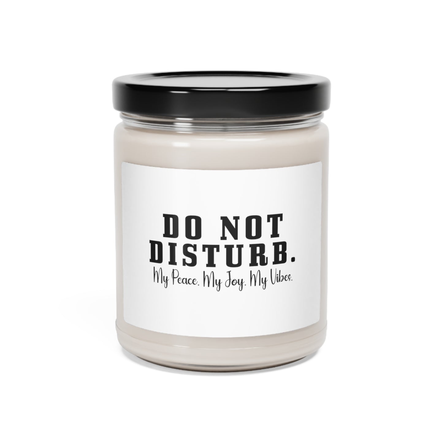 Do Not Disturb Peace, Mental Health Scented Soy Candle, 9oz