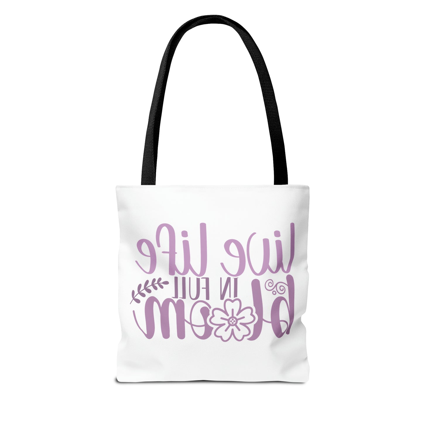 Live Life in Full Bloom Tote Bag (AOP)