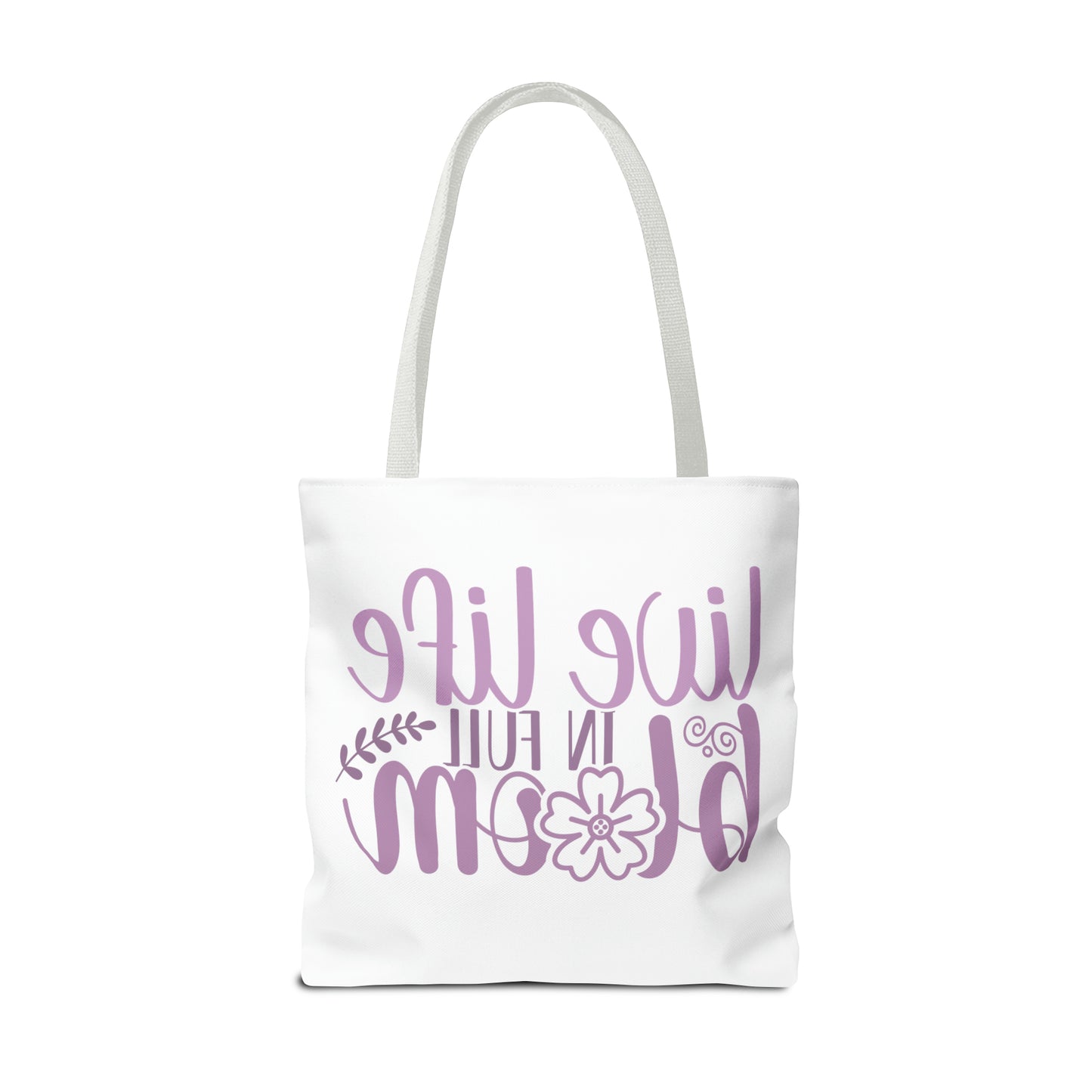 Live Life in Full Bloom Tote Bag (AOP)