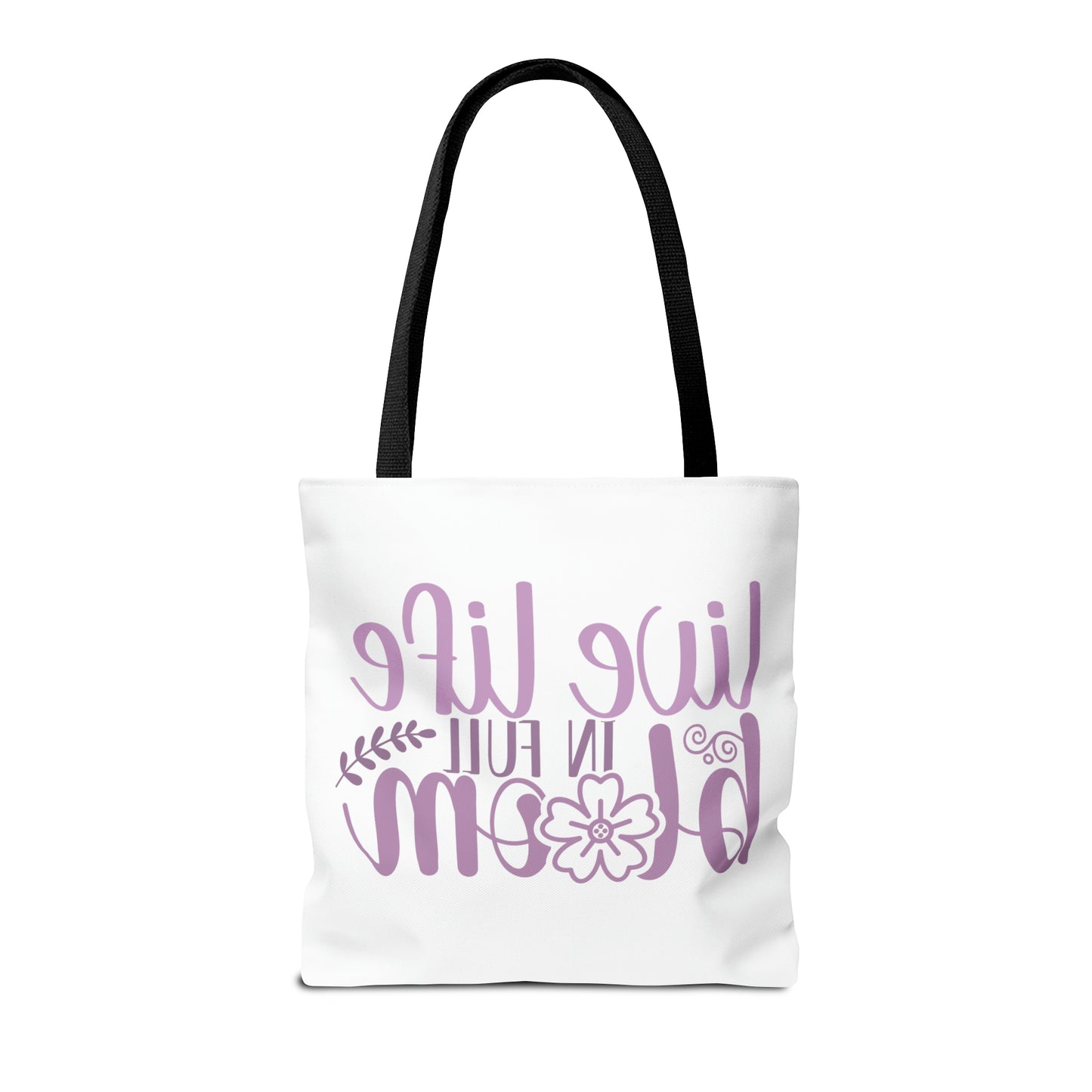 Live Life in Full Bloom Tote Bag (AOP)