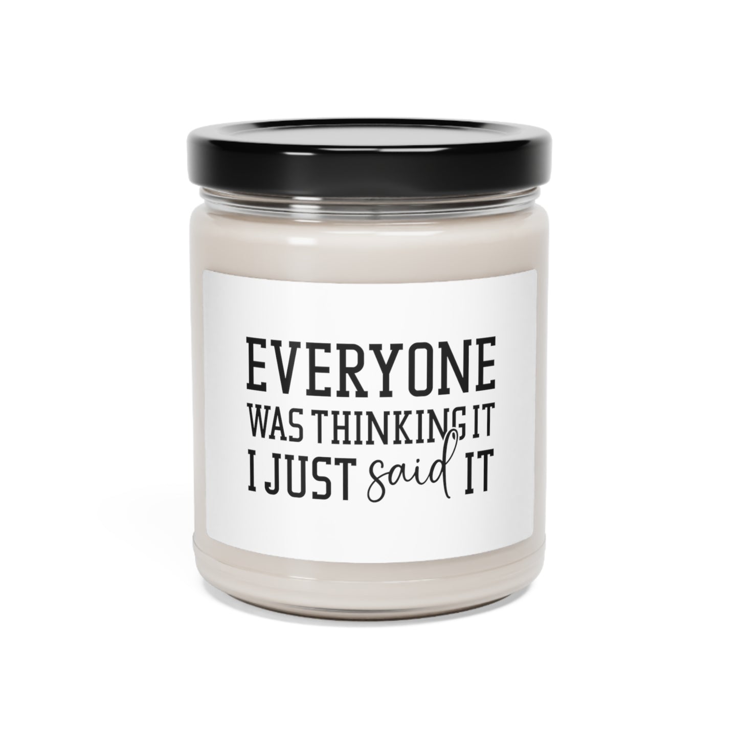 Everyone Thinking It Scented Soy Candle, 9oz