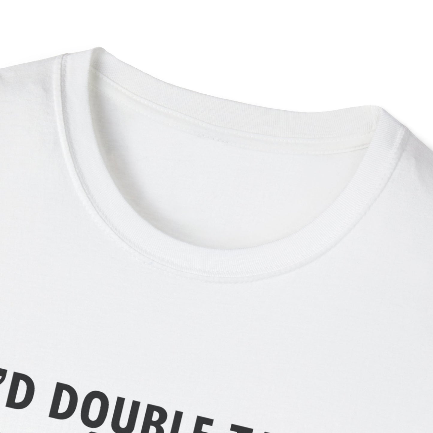 I'd Double Tap That Unisex Softstyle T-Shirt