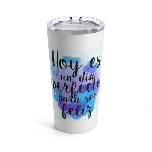 Perfect Day Tumbler 20oz