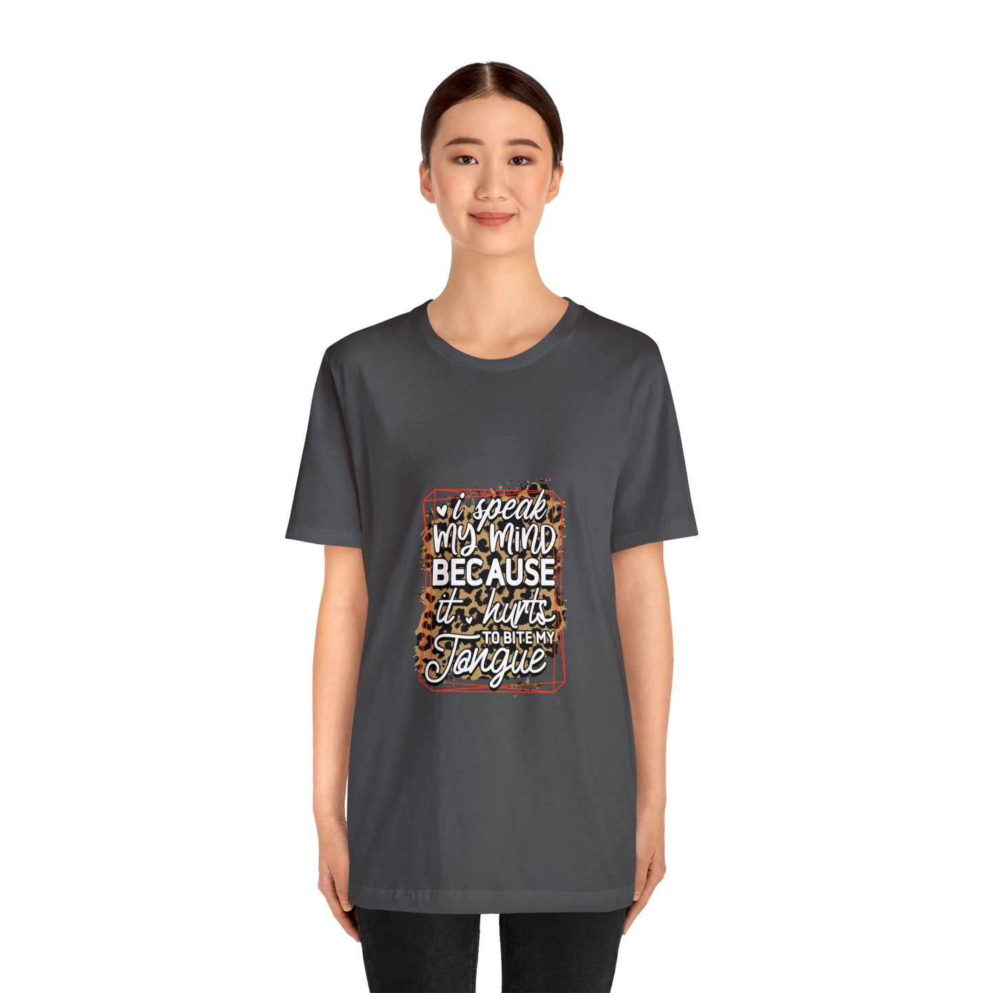 Speak My Mind Unisex Jersey Short Sleeve Tee