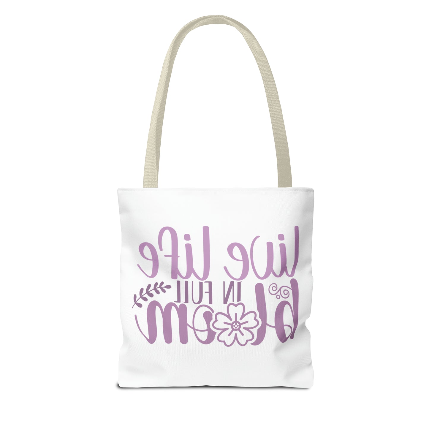 Live Life in Full Bloom Tote Bag (AOP)