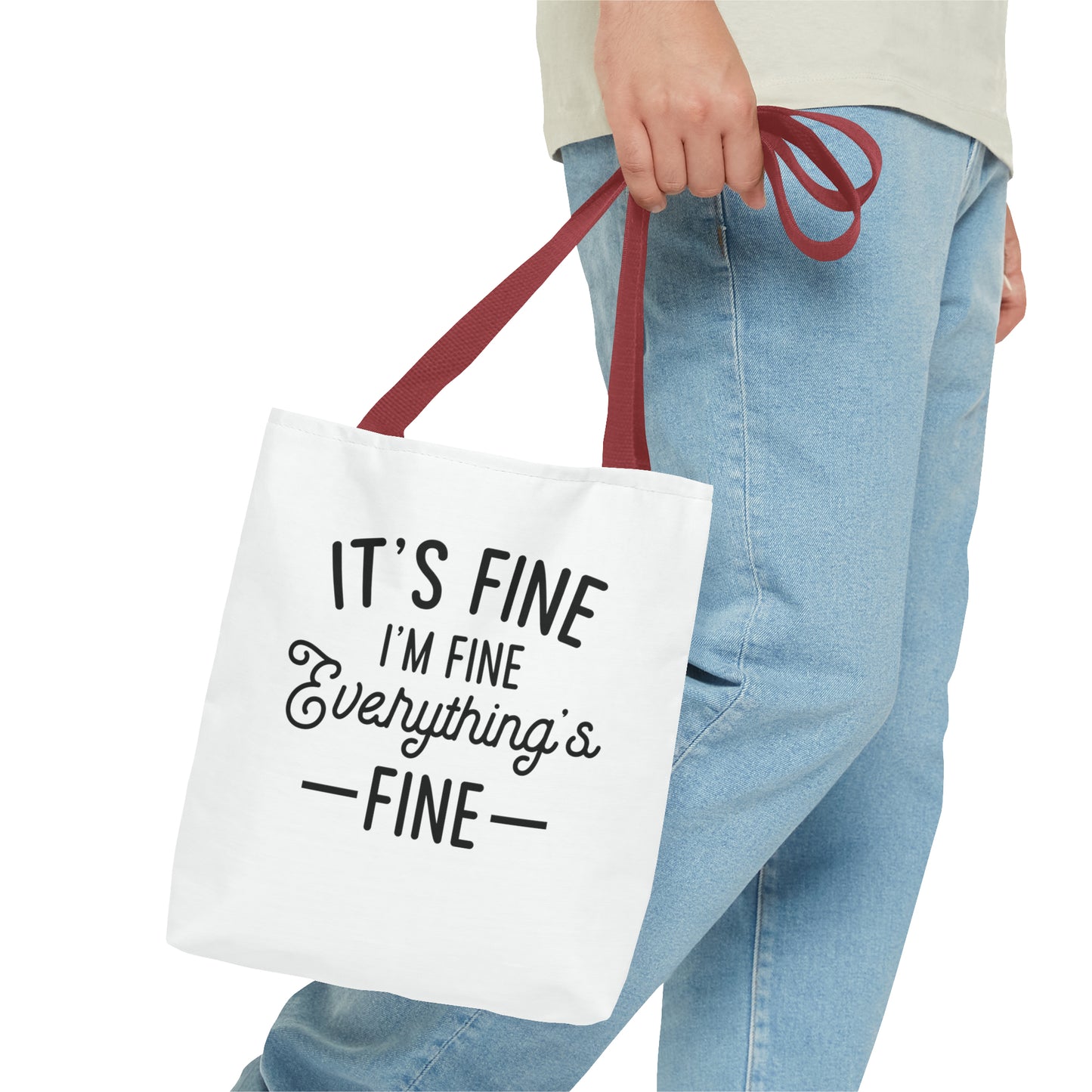 It's Fine, Everything's Fine Tote Bag (AOP)