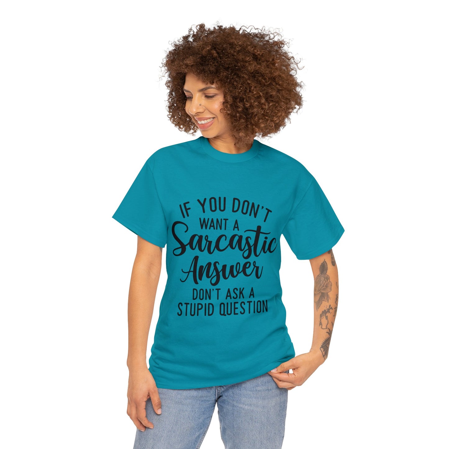 Stupid Question- Sarcastic Answer Unisex Heavy Cotton Tee