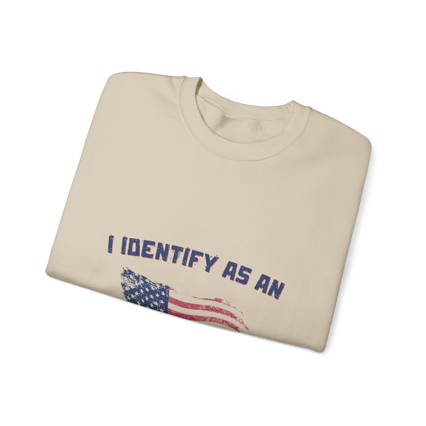 I Identify as American Unisex Heavy Blend™ Crewneck Sweatshirt