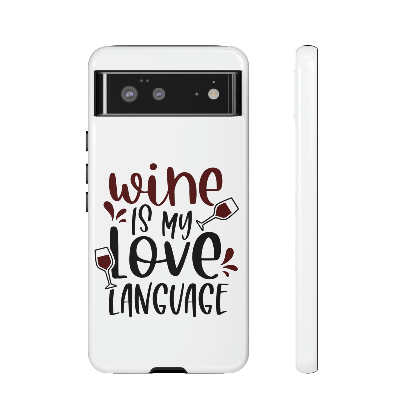 Wine Love Language Tough Cases