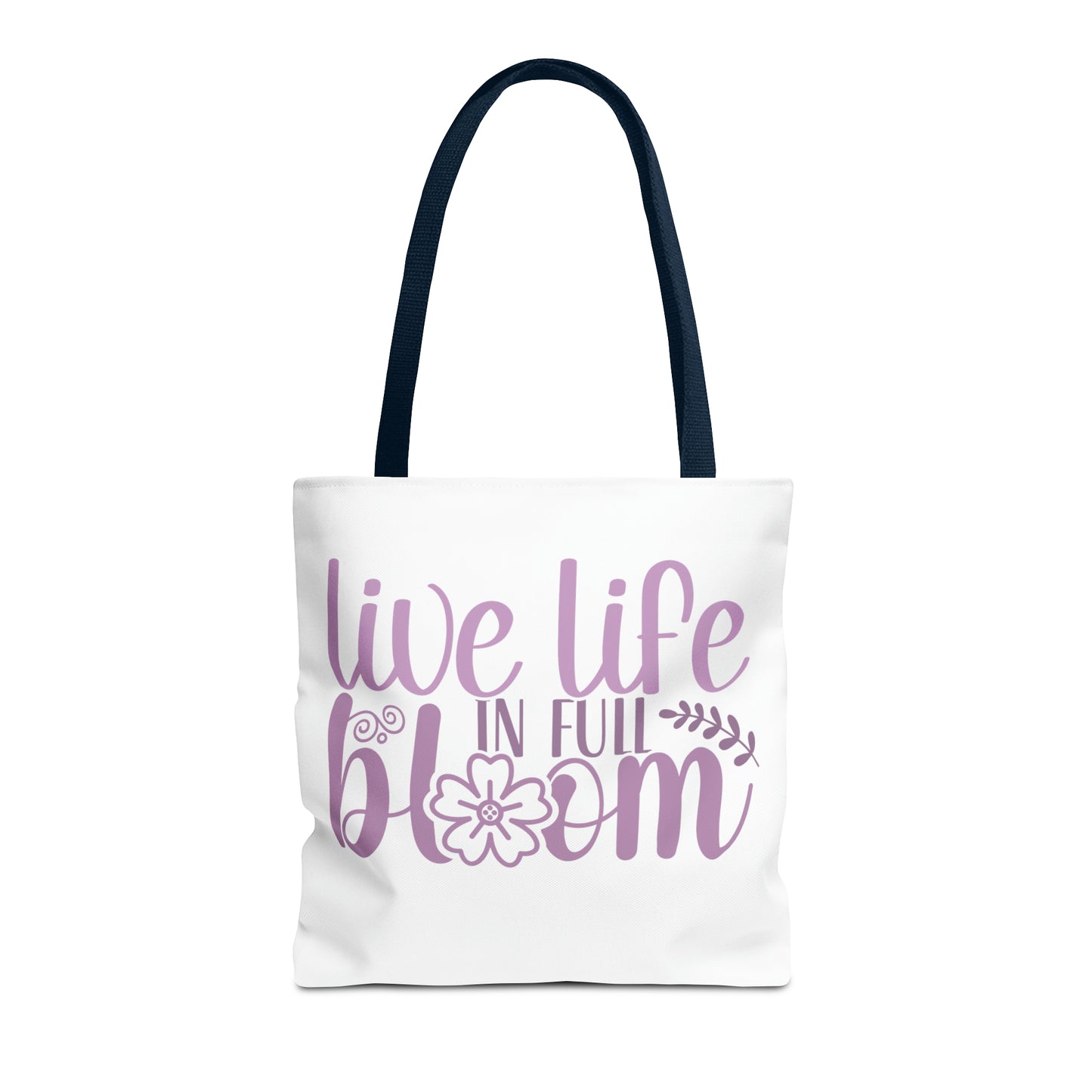 Live Life in Full Bloom Tote Bag (AOP)