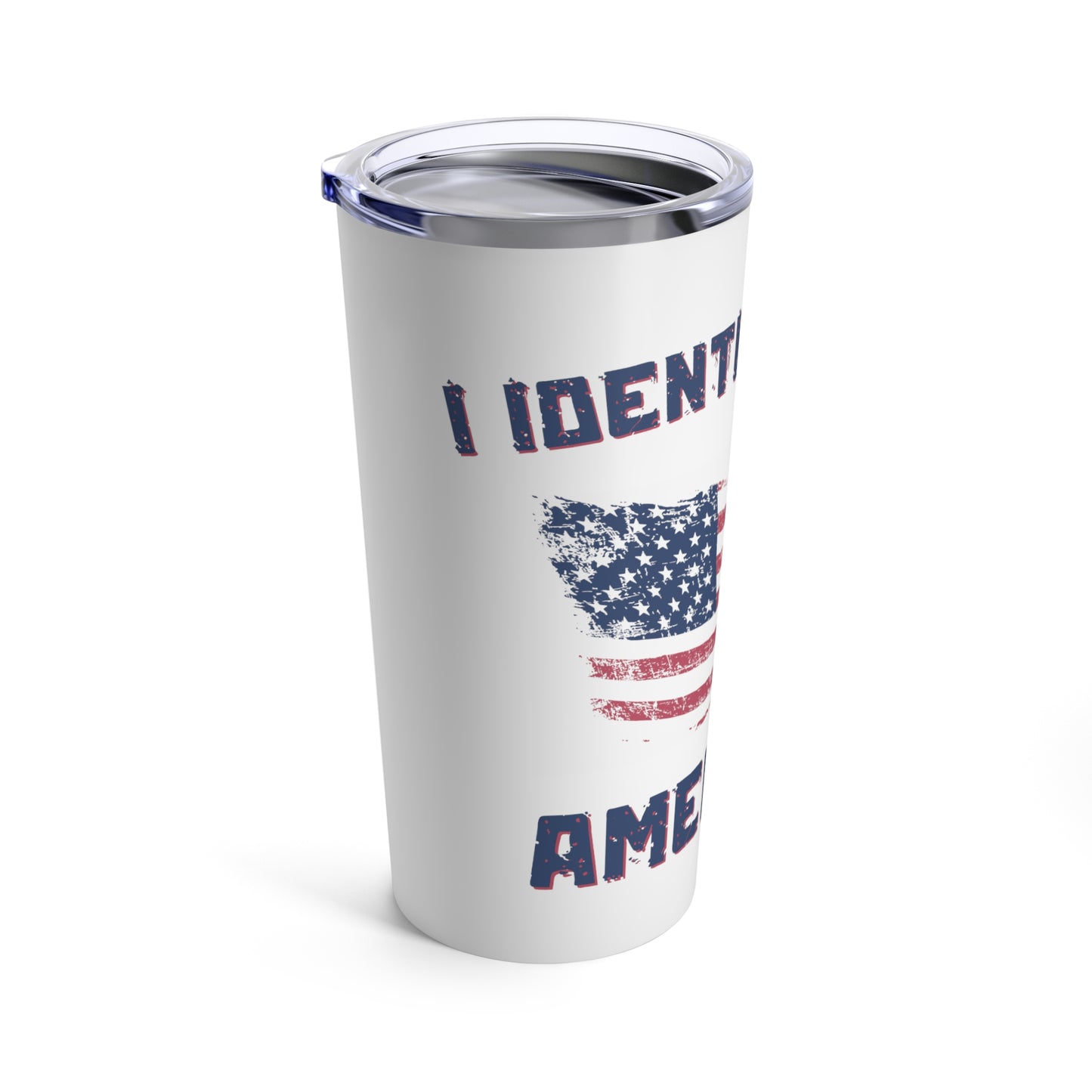 I Identify American Tumbler 20oz