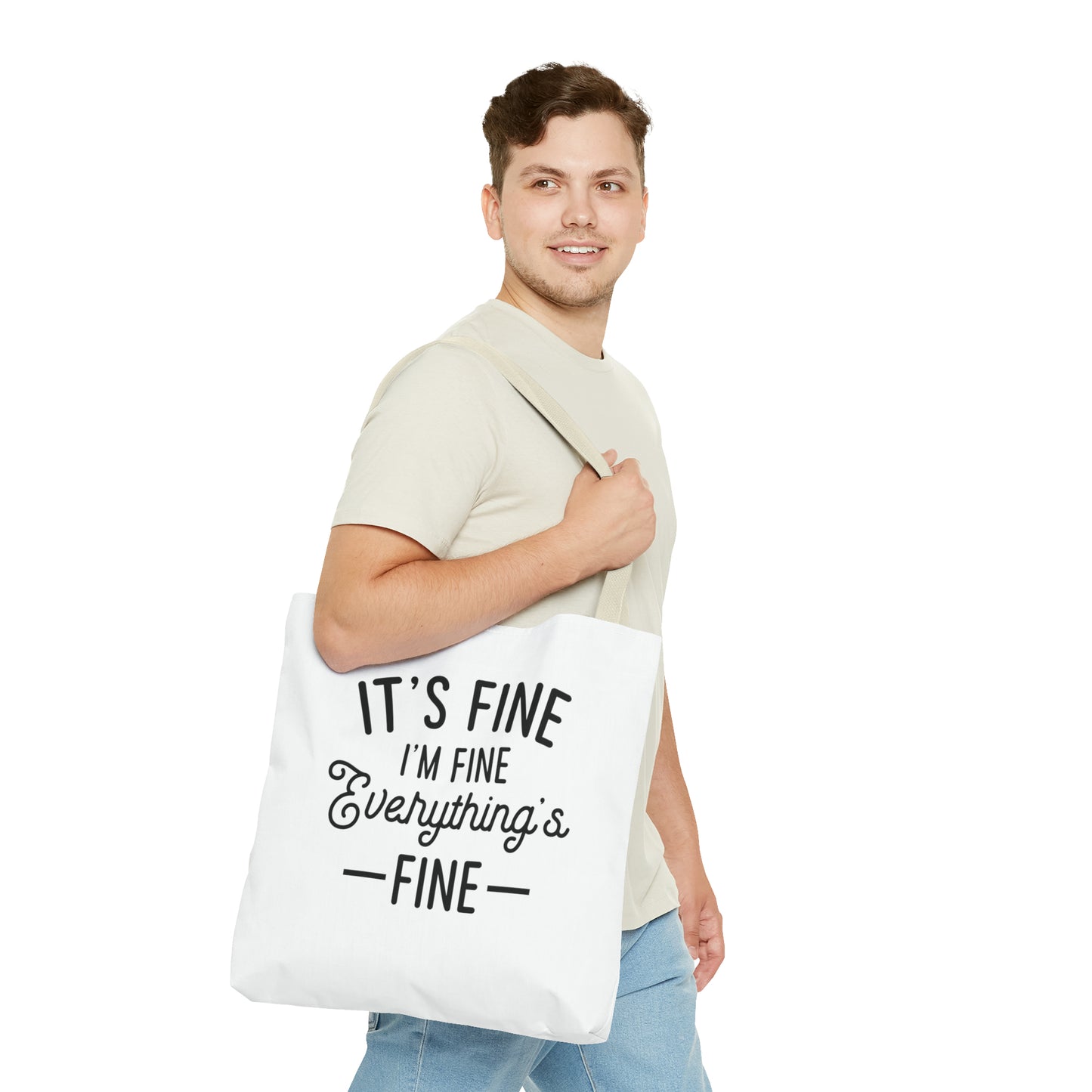 It's Fine, Everything's Fine Tote Bag (AOP)