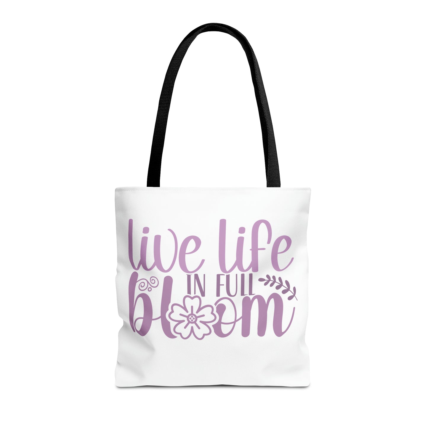 Live Life in Full Bloom Tote Bag (AOP)