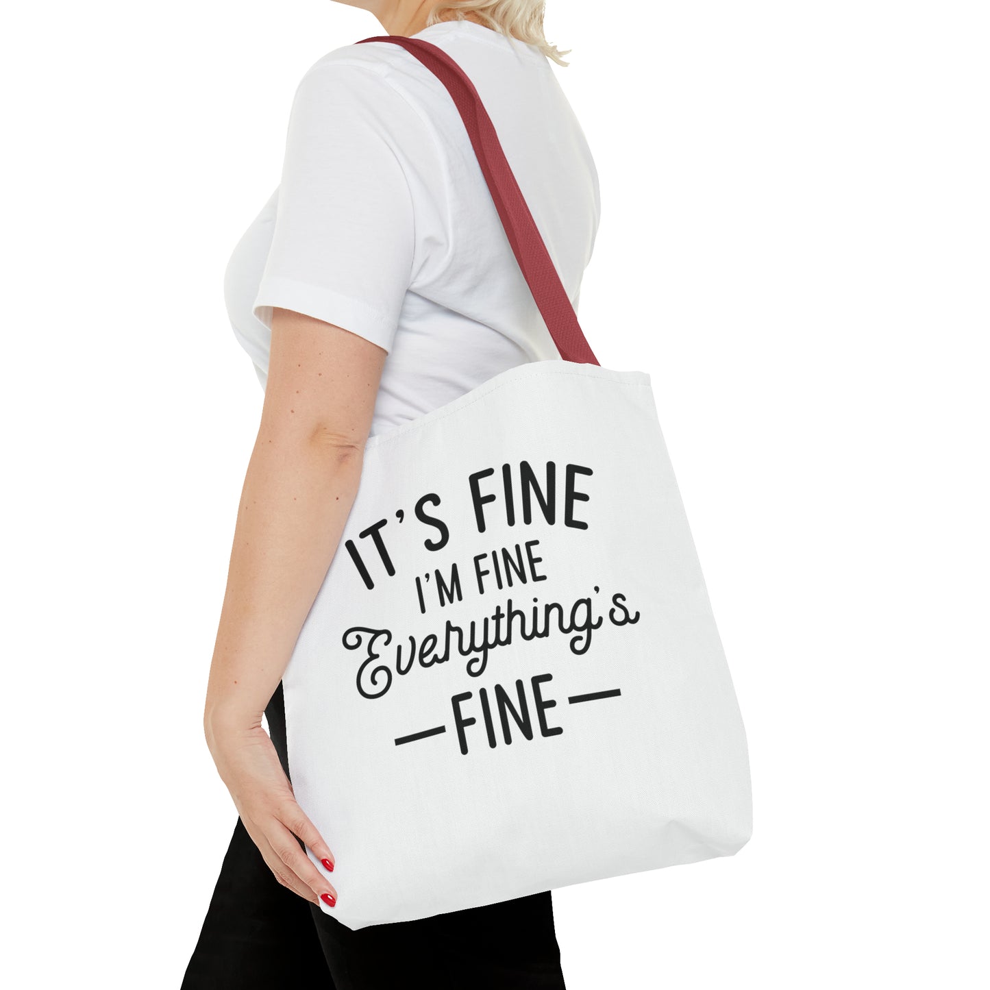 It's Fine, Everything's Fine Tote Bag (AOP)