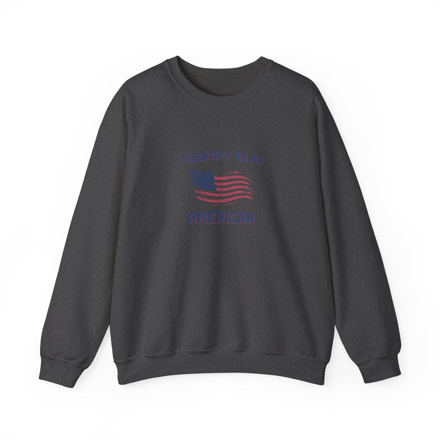 I Identify as American Unisex Heavy Blend™ Crewneck Sweatshirt