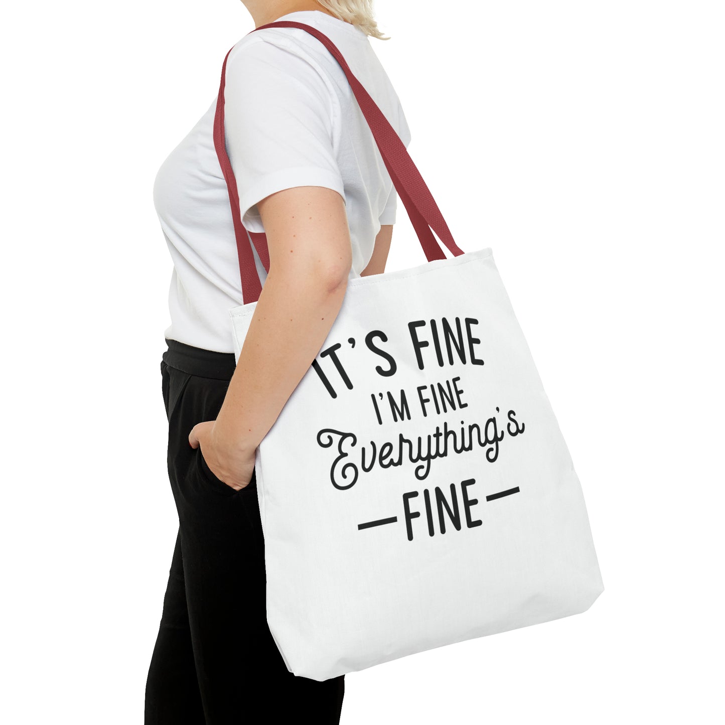 It's Fine, Everything's Fine Tote Bag (AOP)