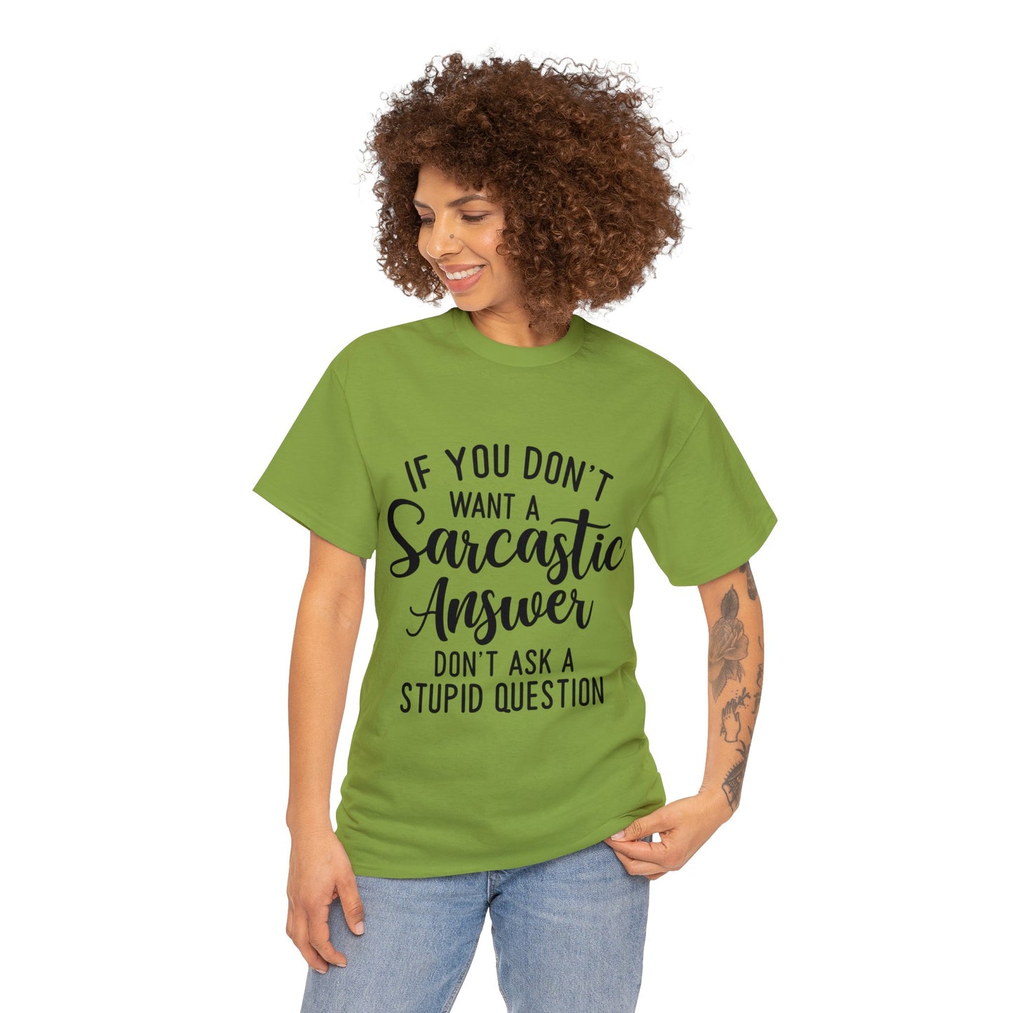 Stupid Question- Sarcastic Answer Unisex Heavy Cotton Tee