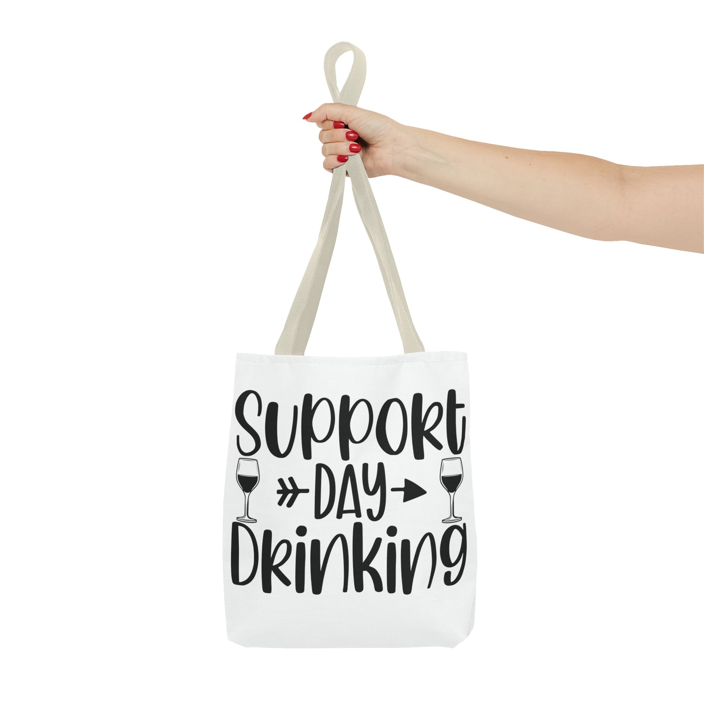 Support Day Drinking Tote Bag (AOP)