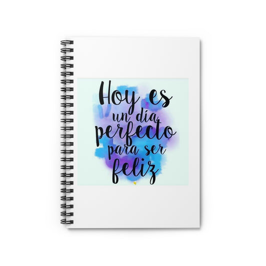 Perfect Day Spiral Notebook - Ruled Line Spanish