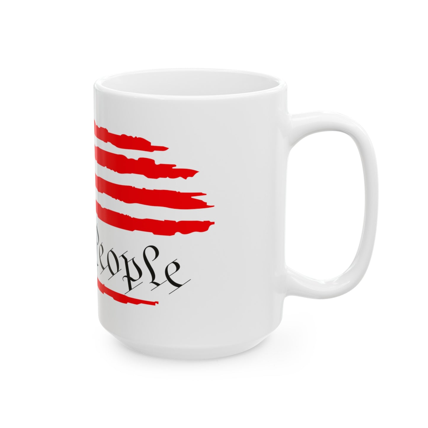 We The People Ceramic Mug, (11oz, 15oz)