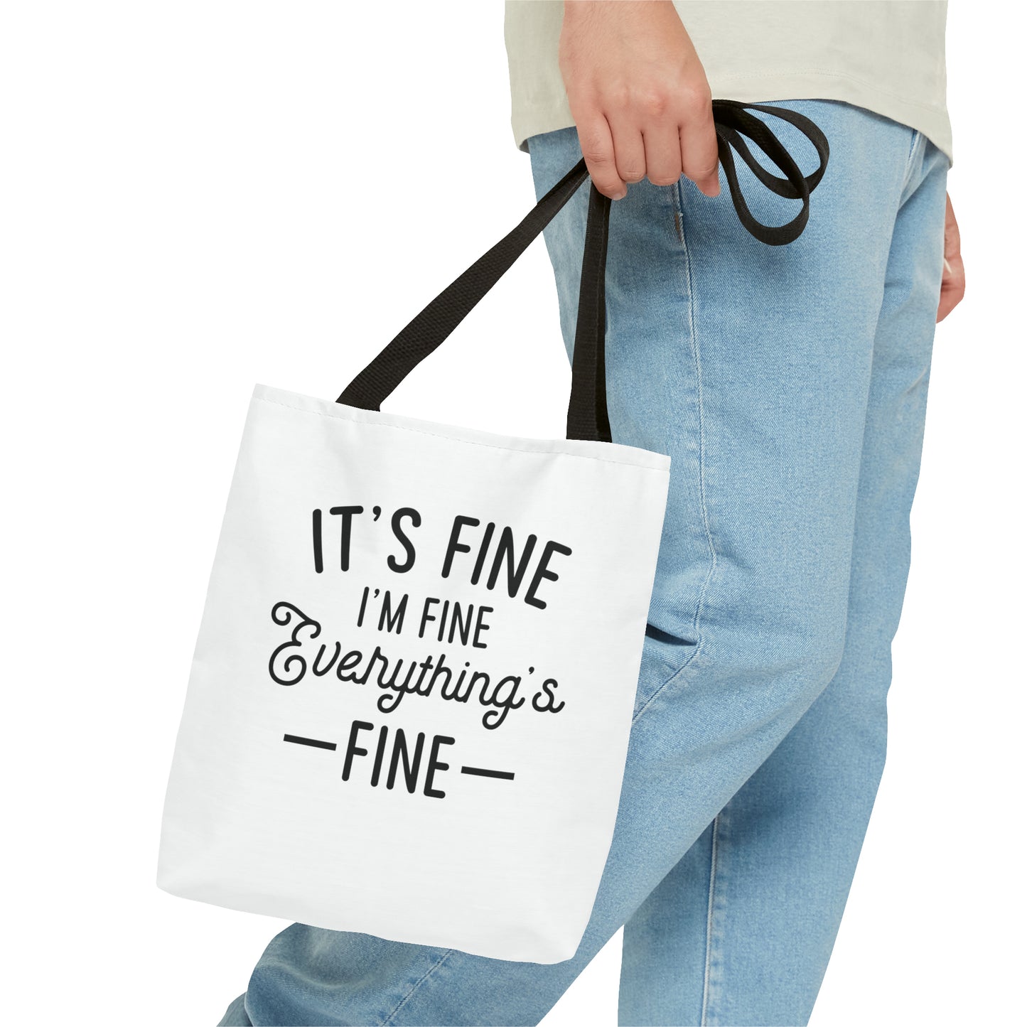 It's Fine, Everything's Fine Tote Bag (AOP)