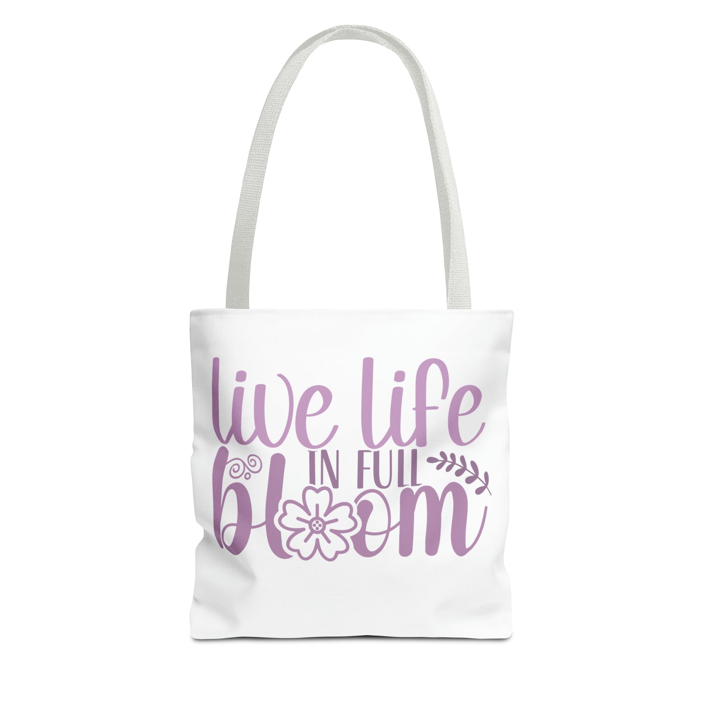 Live Life in Full Bloom Tote Bag (AOP)