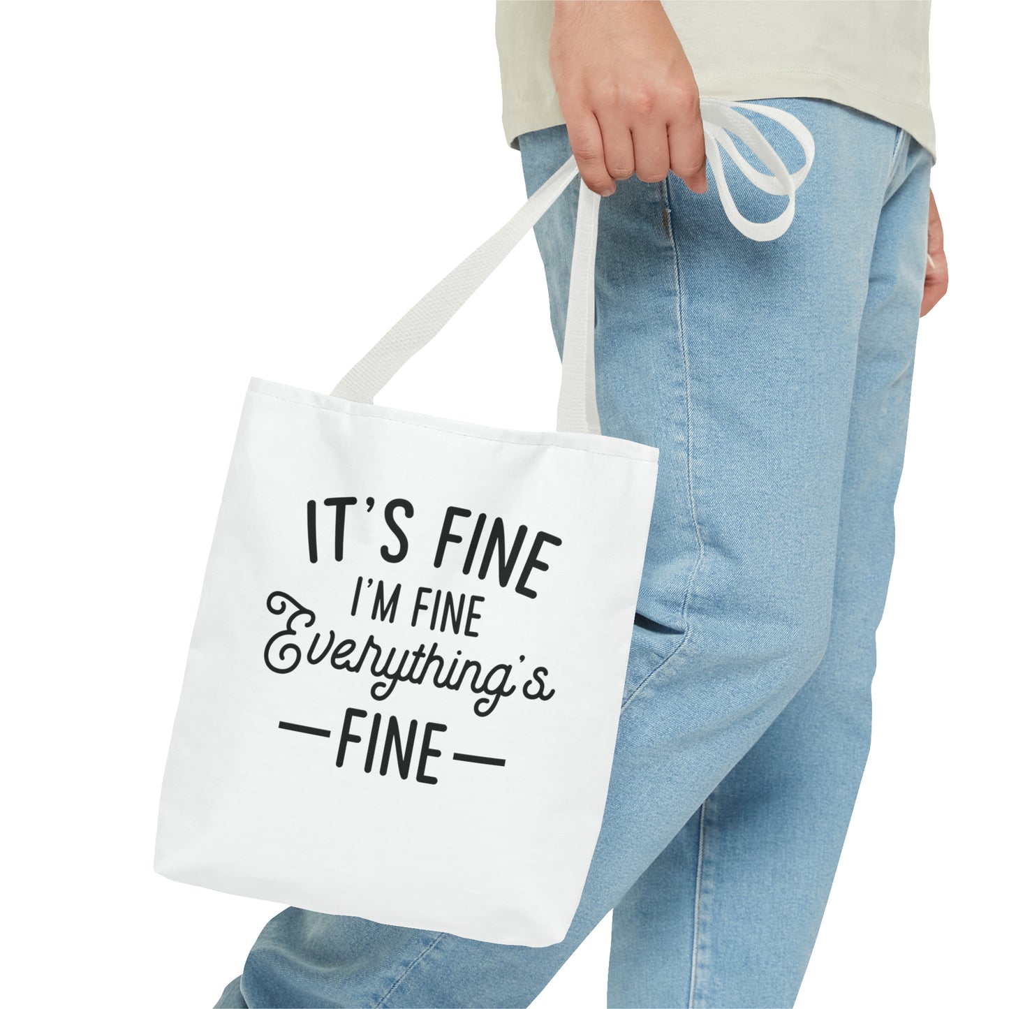 It's Fine, Everything's Fine Tote Bag (AOP)