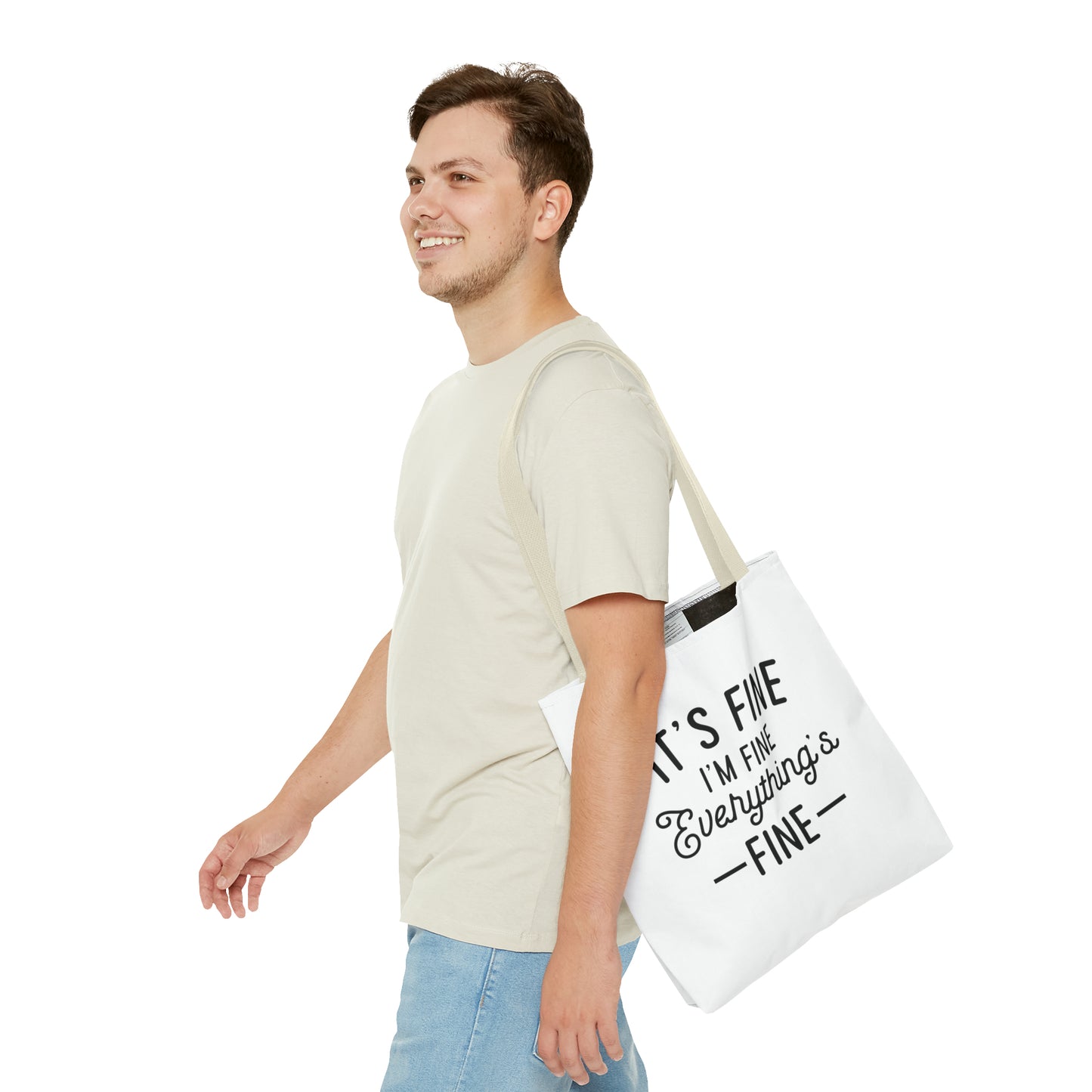 It's Fine, Everything's Fine Tote Bag (AOP)