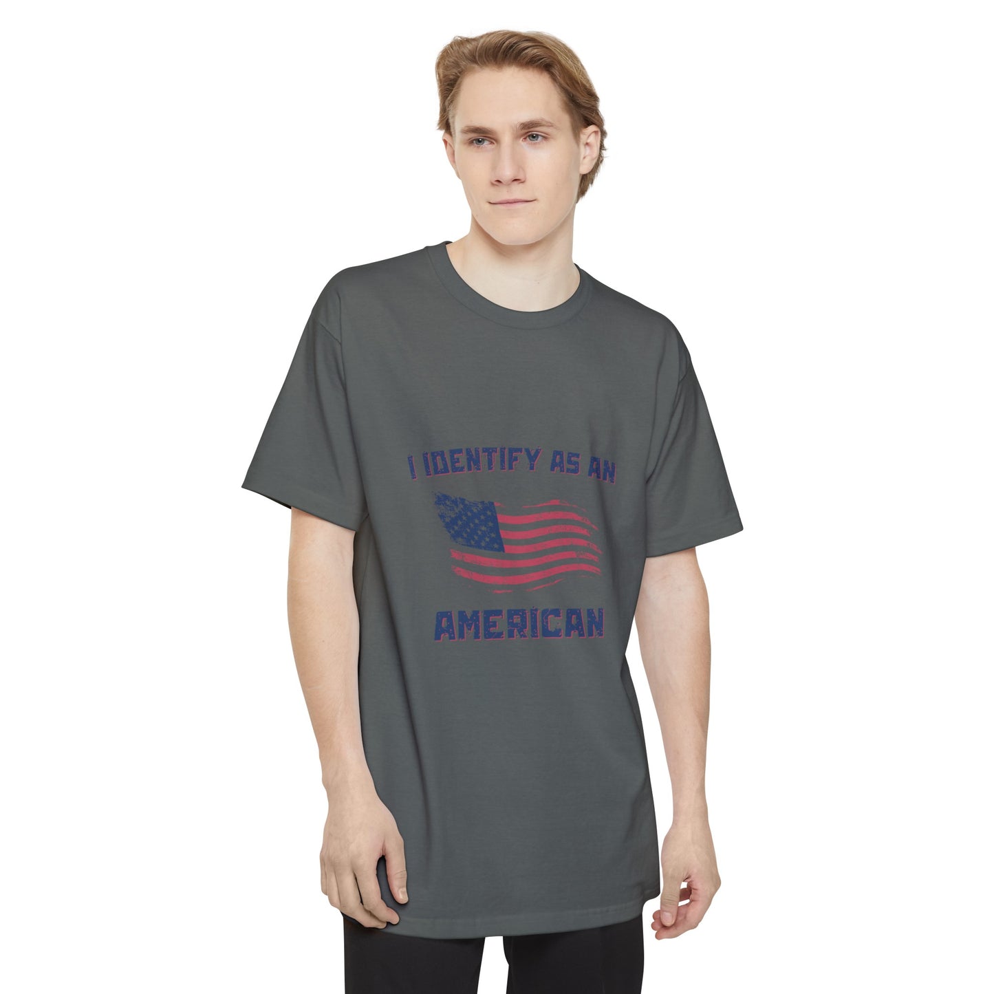 I Identify as American Unisex Tall Beefy-T® T-Shirt