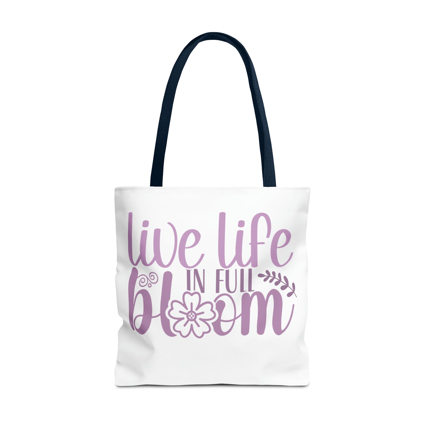 Live Life in Full Bloom Tote Bag (AOP)