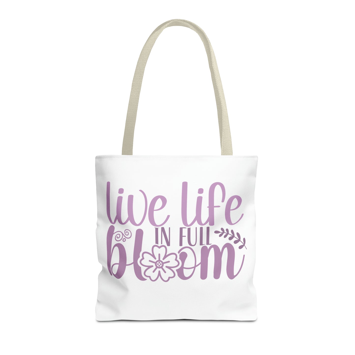 Live Life in Full Bloom Tote Bag (AOP)