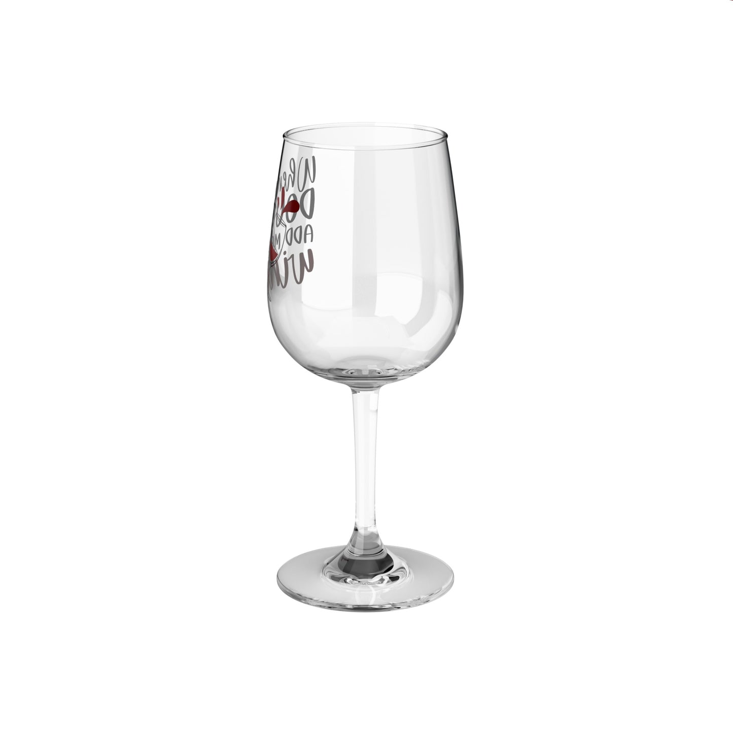 In Doubt-Add More Wine Glass, 12oz