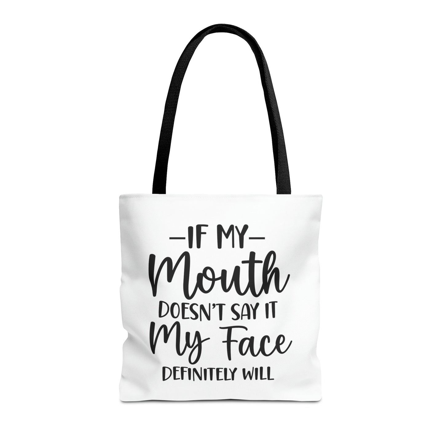 If My Mouth....Tote Bag (AOP)