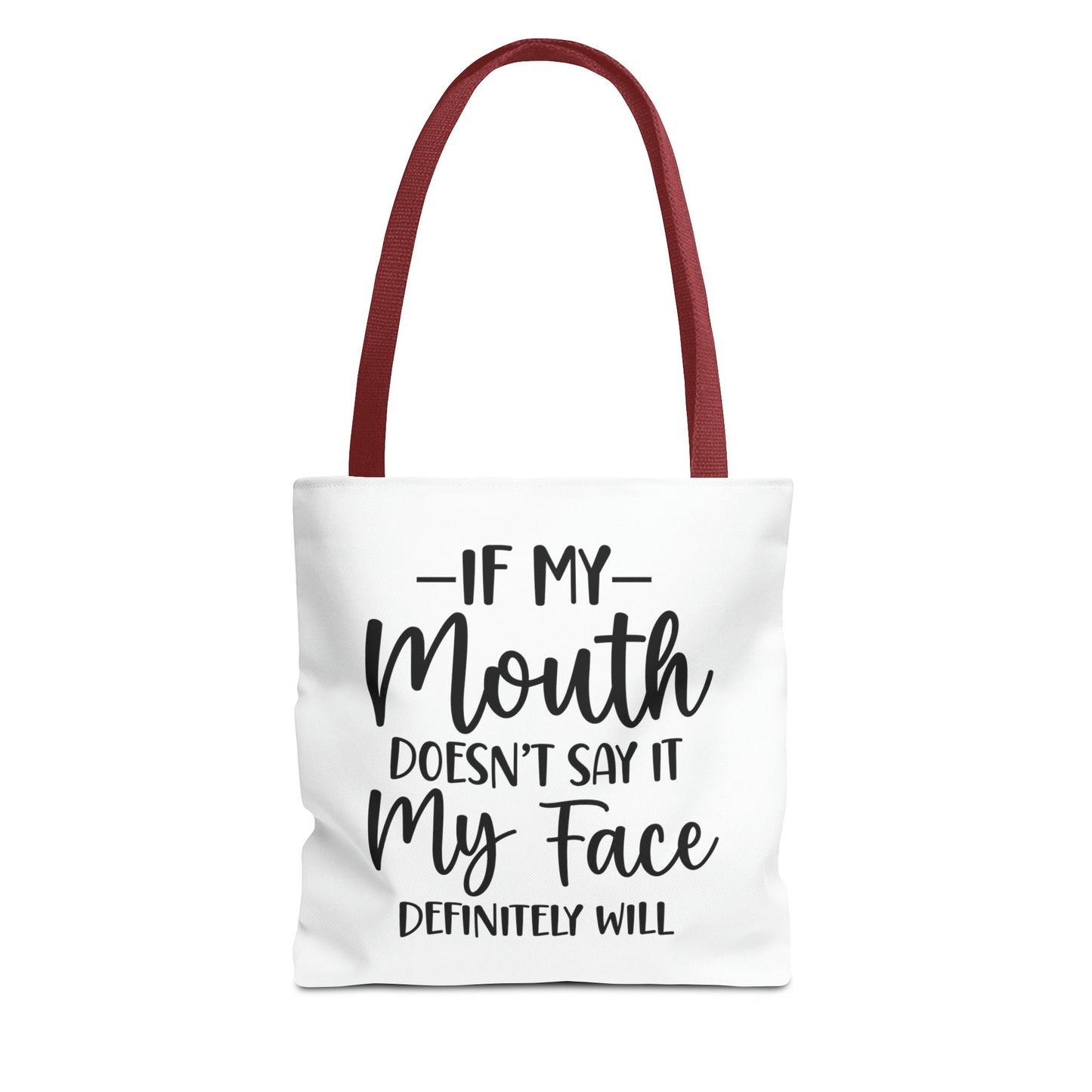 If My Mouth....Tote Bag (AOP)