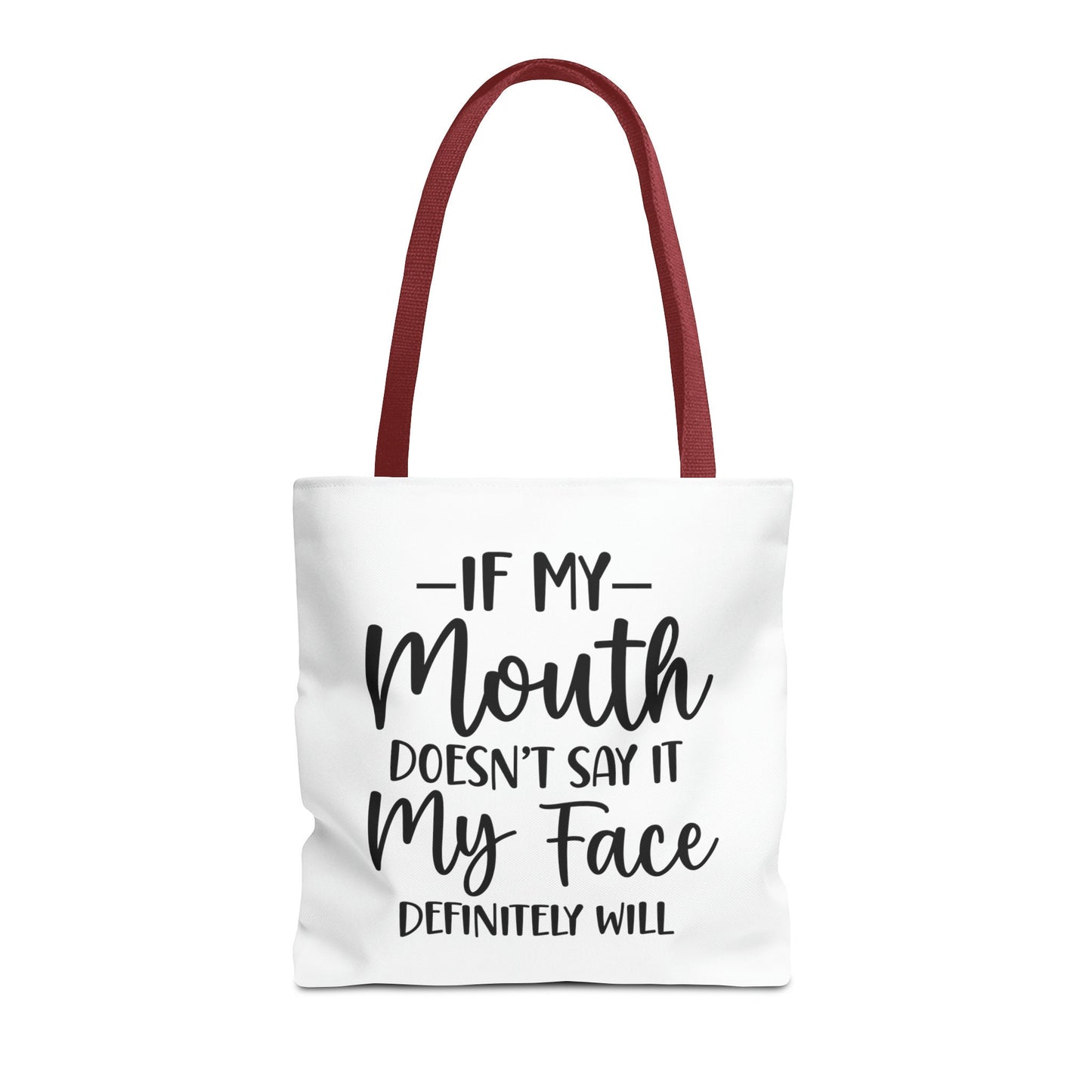 If My Mouth....Tote Bag (AOP)