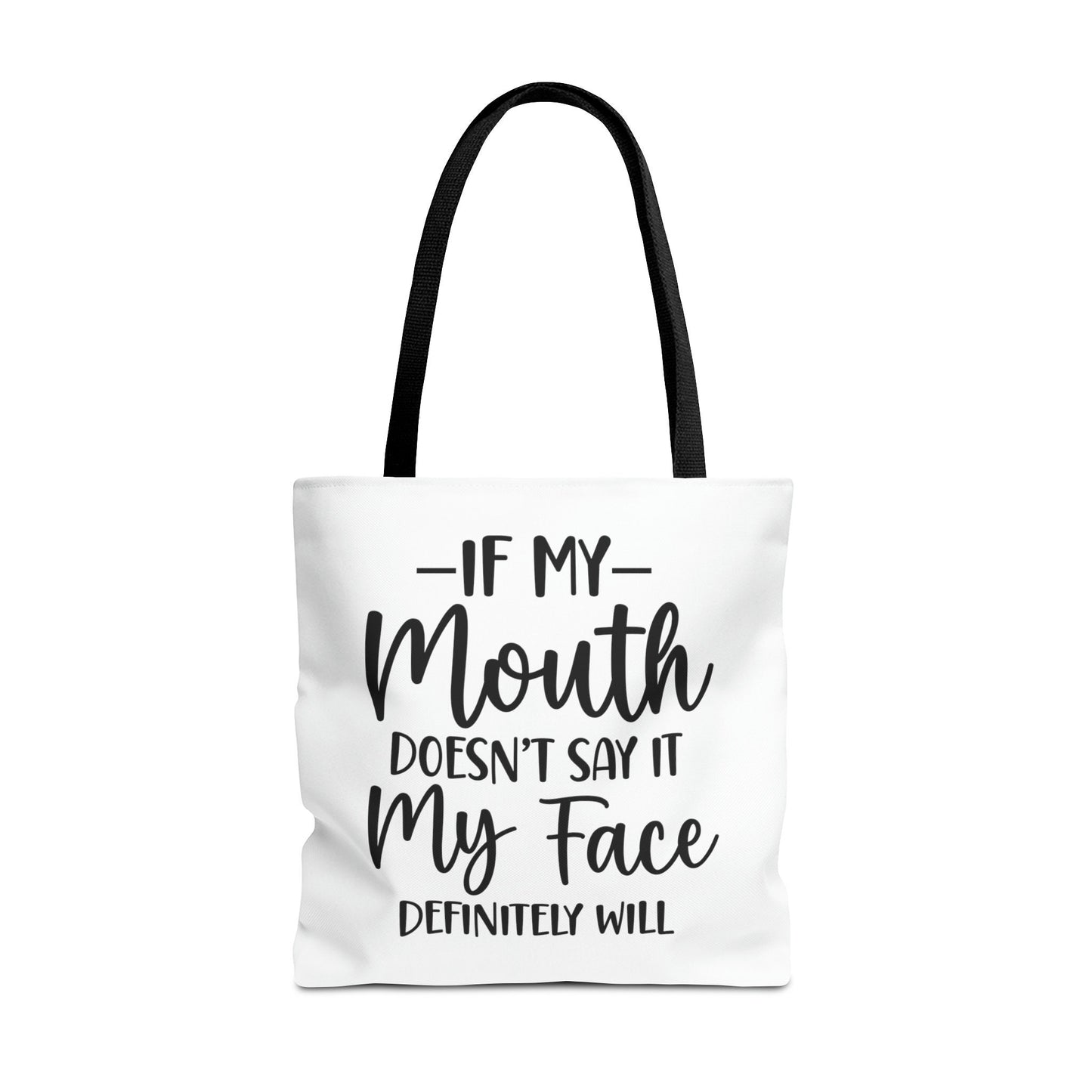 If My Mouth....Tote Bag (AOP)