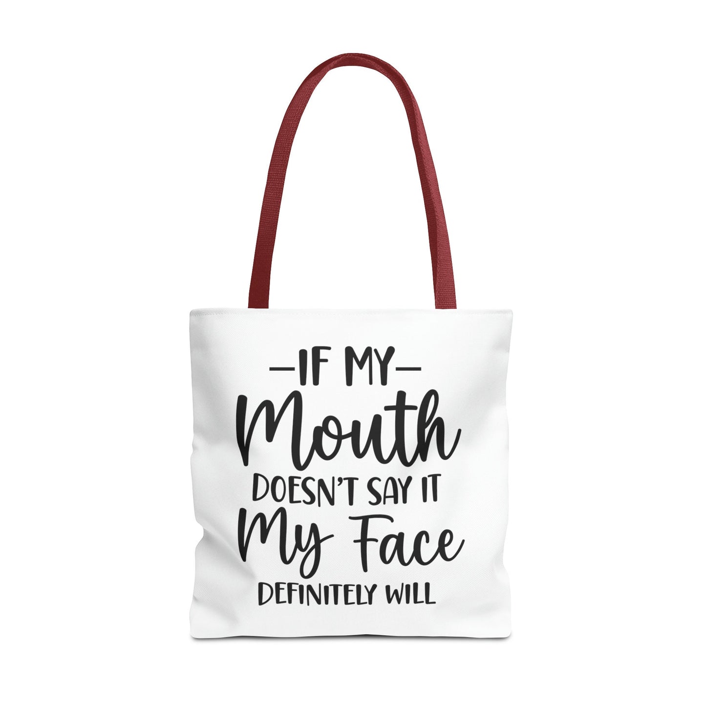 If My Mouth....Tote Bag (AOP)